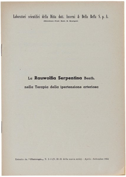 LA RAUWOLFIA SERPENTINA BENTH. NELLA TERAPIA DELLA IPERTENSIONE ARTERIOSA.