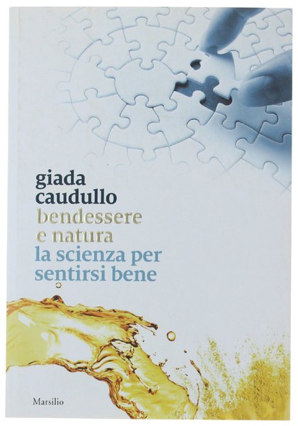 BENDESSERE E NATURA. La scienza per sentirsi bene.