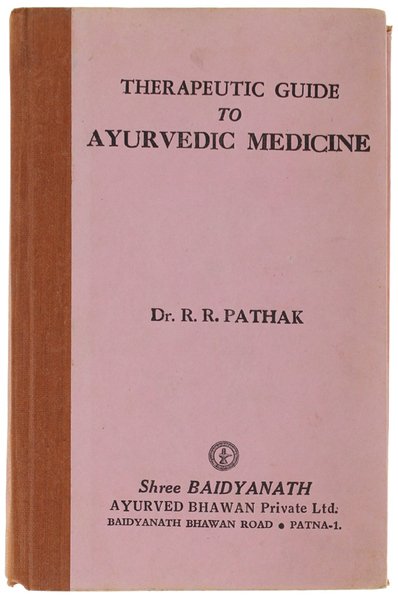 THERAPEUTIC GUIDE TO AYRUVEDIC MEDICINE.