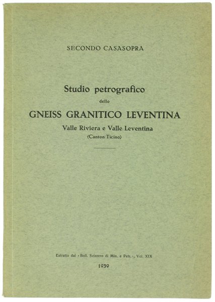 STUDIO PETROGRAFICO DELLO GNEISS GRANITICO LEVENTINA - Valle Riviera e …