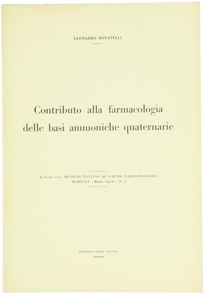CONTRIBUTO ALLA FARMACOLOGIA DELLE BASI AMMONIACHE QUATERNARIE.