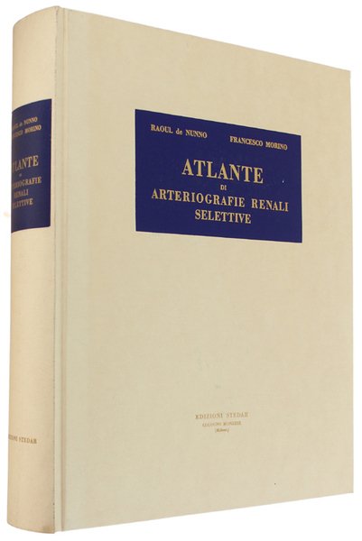 ATLANTE DI ARTERIOGRAFIE RENALI SELETTIVE.