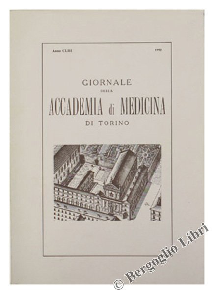 GIORNALE DELLA ACCADEMIA DI MEDICINA DI TORINO. Anno CLIII - …