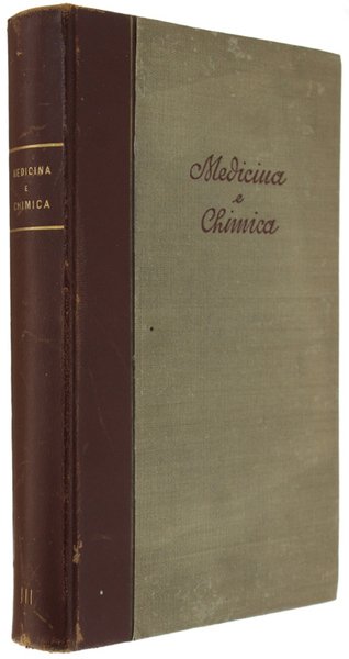 MEDICINA E CHIMICA. Monografie dei Laboratori "Bayer" di ricerche medico-chimiche. …
