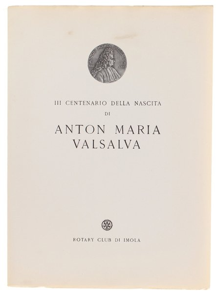 III CENTENARIO DELLA NASCITA DI ANTON MARIA VALSALVA.
