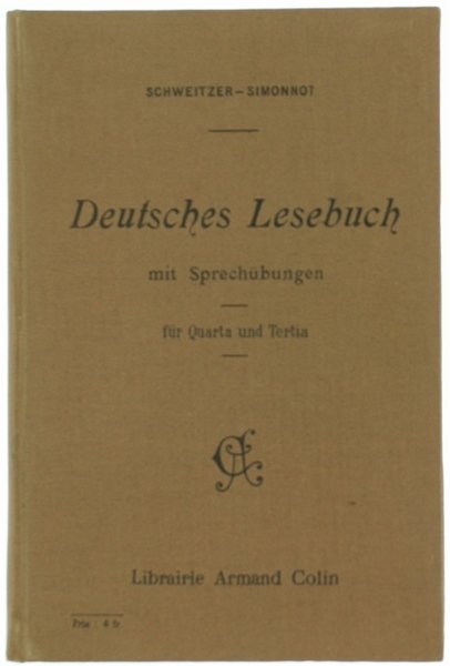 DEUTSCHES LESEBUCH MIT SPRECHÜBUNGEN FÜR QUARTA UND TERTIA. Deutschland in …