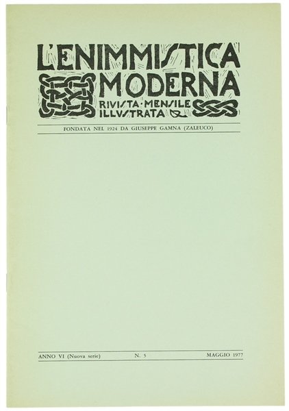 L'ENIMMISTICA MODERNA, Rivista mensile illustrata. Anno VI-1977 - N. 5. | Immagine principale