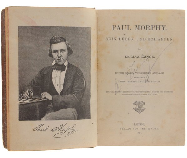 PAUL MORPHY. SEIN LEBEN UND SCHAFFEN. Dritte Stark Vermehrte Auflage … | Immagine Gallery 3
