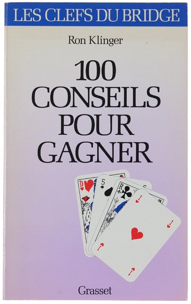100 CONSEILS POUR GAGNER.