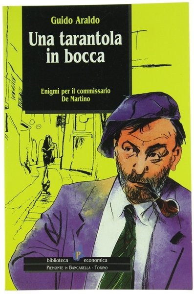 UNA TARANTOLA IN BOCCA. Enigmi per il commissario De Martino. | Immagine principale