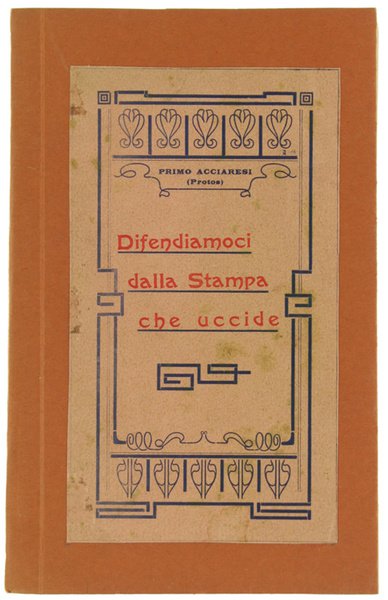 DIFENDIAMOCI DALLA STAMPA CHE UCCIDE.