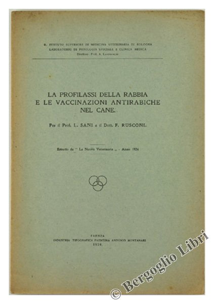 LA PROFILASSI DELLA RABBIA E LE VACCINAZIONI ANTIRABICHE NEL CANE.