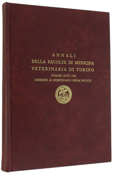 BICENTENARIO DALLA FONDAZIONE DELLA FACOLTA' DI MEDICINA VETERINARIA DI TORINO. …