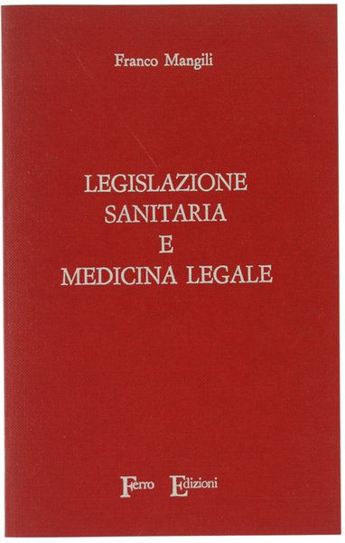LEGISLAZIONE SANITARIA E MEDICINA LEGALE.