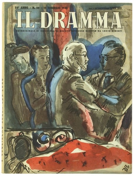 IL DRAMMA. Quindicinale di commedie di grande interesse. Anno 24 …