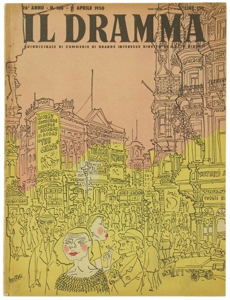 IL DRAMMA. Quindicinale di commedie di grande interesse. Anno 26 …