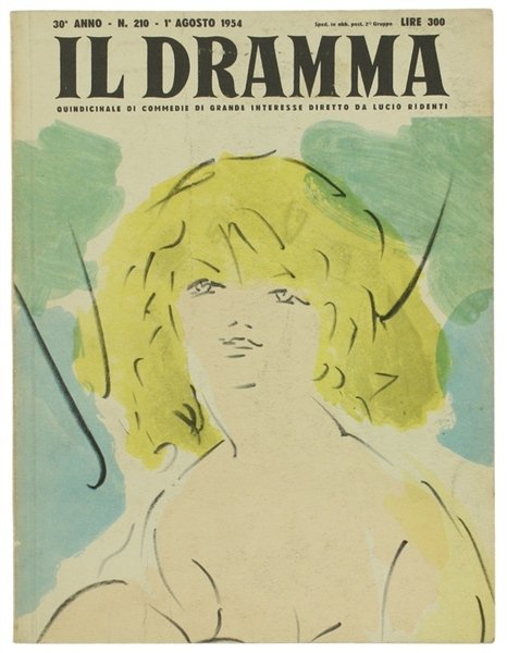 IL DRAMMA. Quindicinale di commedie di grande interesse. Anno 30 …