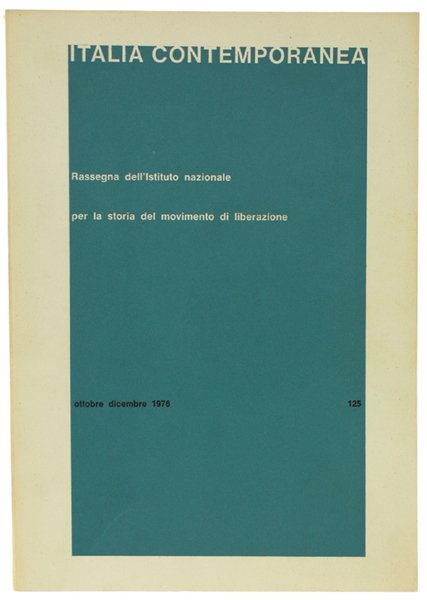 ITALIA CONTEMPORANEA n. 125. Ottobre dicembre1976.