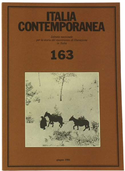 ITALIA CONTEMPORANEA n. 163. Giugno 1986.