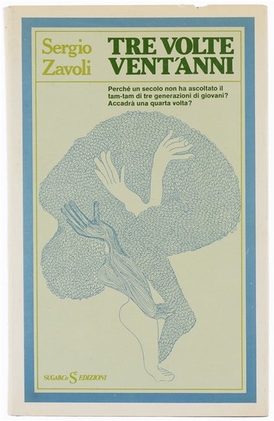 TRE VOLTE VENT'ANNI.