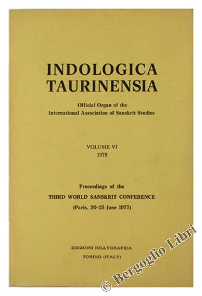 INDOLOGICA TAURINENSIA Volume VI - 1978. Proceedings ofh the Third …