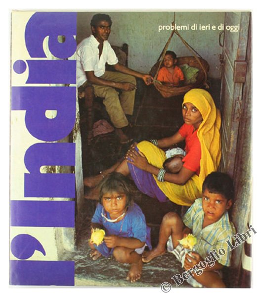 L'INDIA. Problemi di ieri e di oggi.
