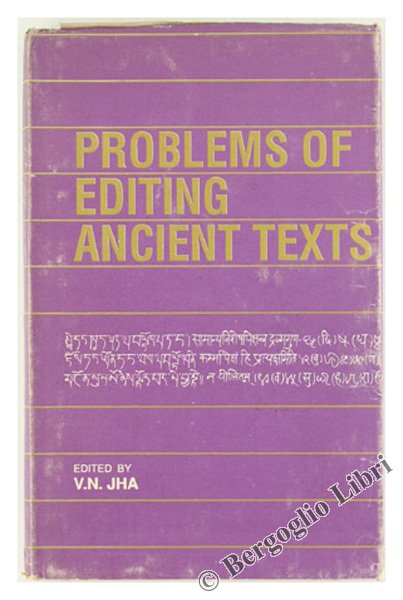 PROBLEMS OF EDITING ANCIENT TEXTS (sanskrit: Univ. of Poona, seminar …