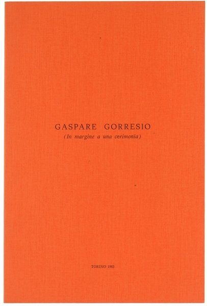 GASPARE GORRESIO (in margine a una cerimonia).