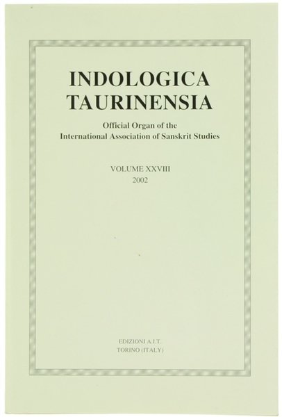 INDOLOGICA TAURINENSIA. Volume XXVIII - 2002.