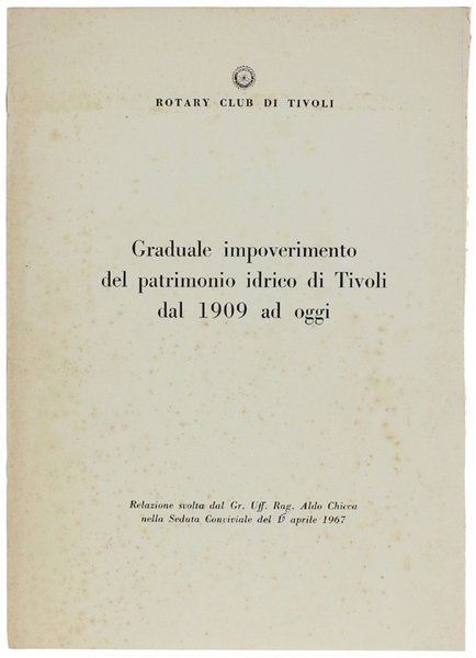 GRADUALE IMPOVERIMENTO DEL PATRIMONIO IDRICO DI TIVOLI DAL 1909 AD …
