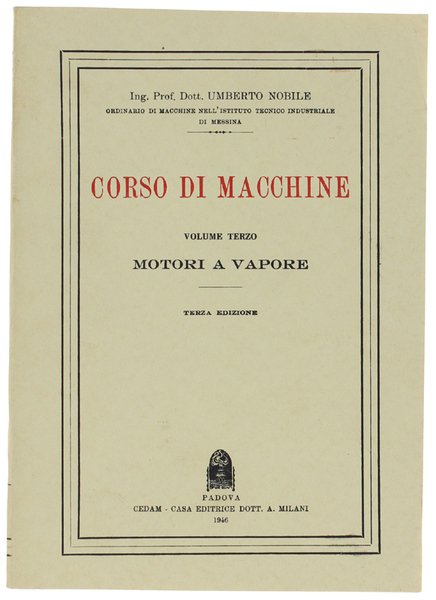 CORSO DI MACCHINE. Volume 3° - MOTORI A VAPORE. | Immagine Gallery 1