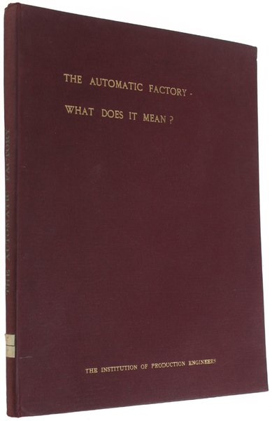 THE AUTOMATIC FACTORY - WHAT DOES IT MEAN ? Report …