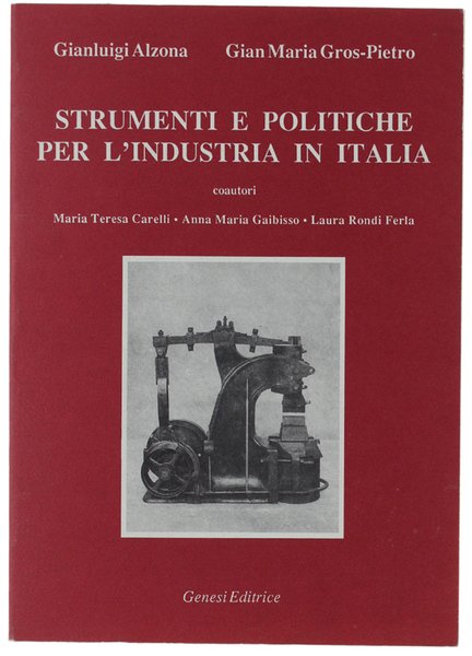 STRUMENTI E POLITICHE PER L'INDUSTRIA IN ITALIA.