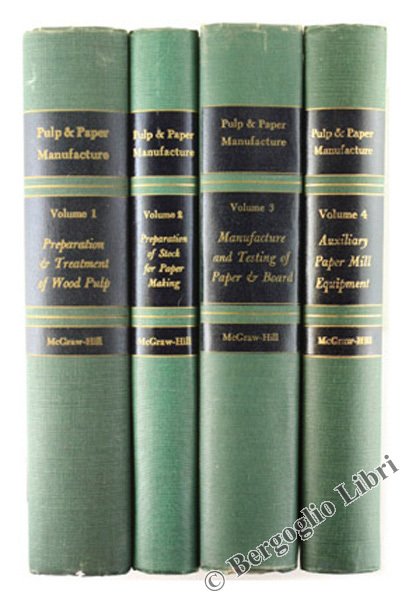 PULP AND PAPER MANUFACTURE. Volume 1: Preparation & treatment of …