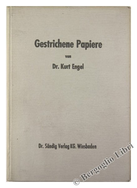 GESTRICHENE PAPIERE. Bunt-, Chromo- und Kunstdruckpapiere. Papiertechnische Bibliothek, Band 10
