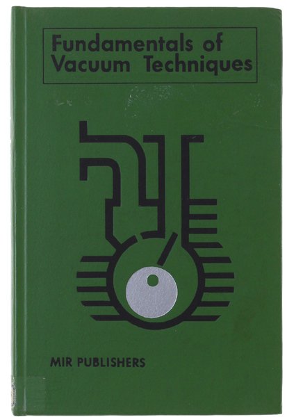 FUNDAMENTALS OF VACUUM TECHNIQUES.
