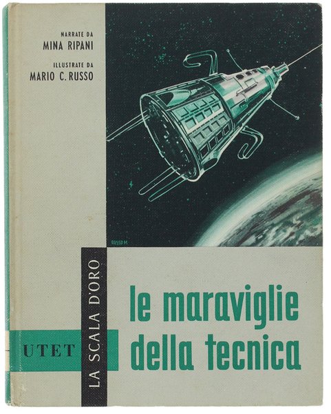 LE MARAVIGLIE DELLA TECNICA.
