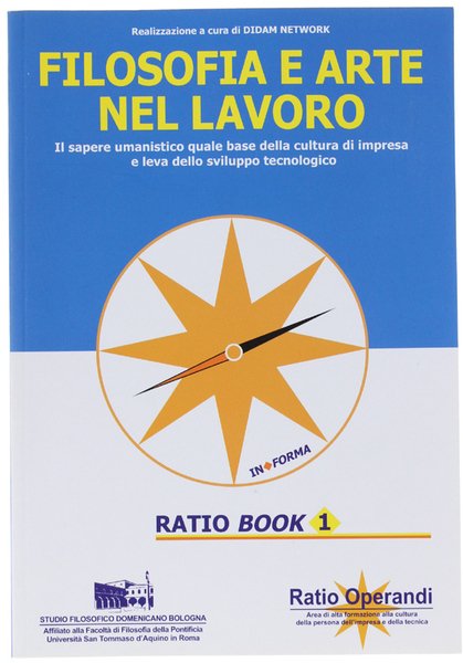 FILOSOFIA E ARTE NEL LAVORO. Il sapere umanistico quale base …