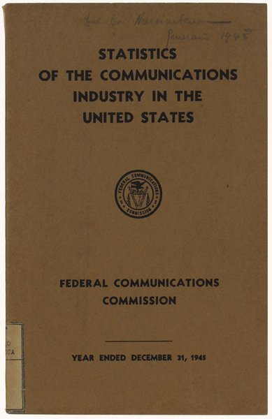 STATISTICS OF THE COMMUNICATIONS INDUSTRY IN THE UNITED STATES FOR …
