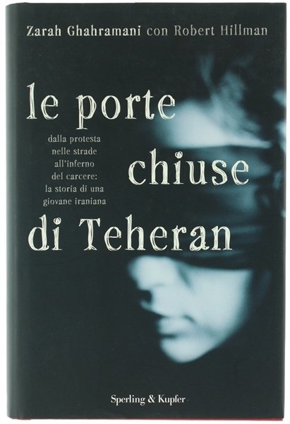 LE PORTE CHIUSE DI TEHERAN.