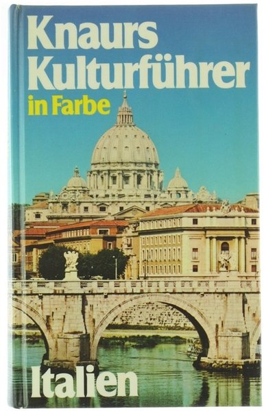 KNAURS KULTURFUHRER IN FARBE. Uber 800 farbige Fotos una Skizzen …