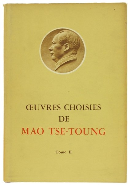 OEUVRES CHOISIES DE MAO TSE-TOUNG, Tome II. | Immagine principale