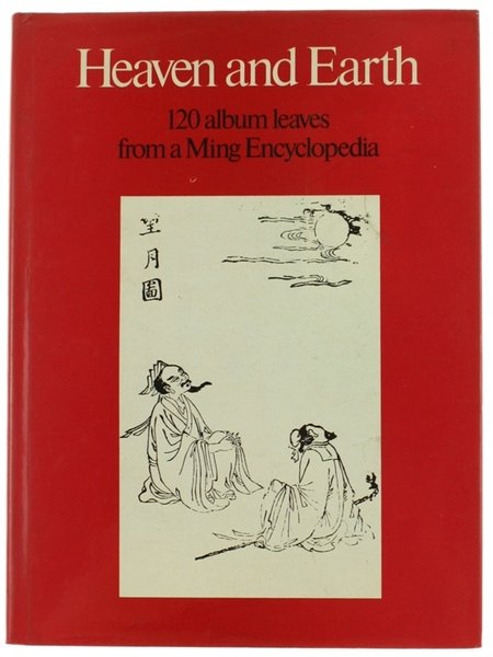 HEAVEN AND EARTH. 120 album leaves from a Ming Encyclopaedia: …
