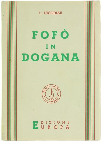 FOFO' IN DOGANA.