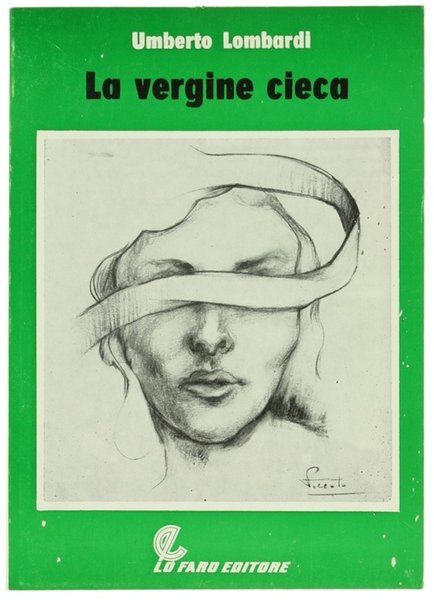 LA VERGINE CIECA. Romanzo.