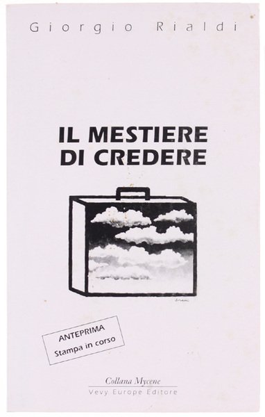 IL MESTIERE DI CREDERE. Una narrazione intesa come riflessione.