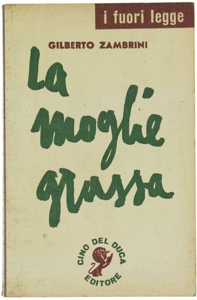 LA MOGLIE GRASSA - Romanzo.