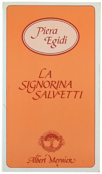 LA SIGNORINA SALVETTI.