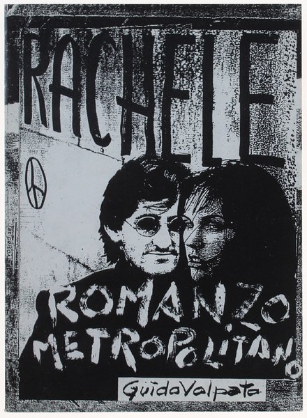 RACHELE. Romanzo metropolitano.