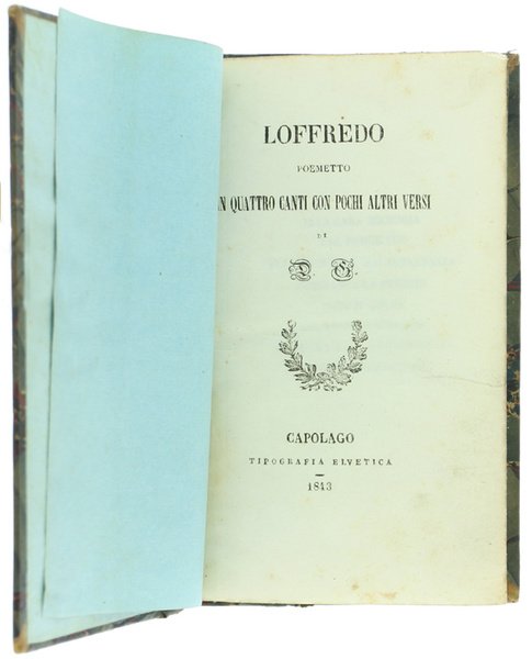 LOFFREDO. Poemetto in quattro canti con pochi altri versi. | Immagine Gallery 2